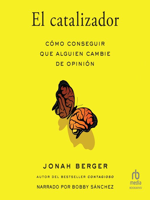 Title details for El catalizador (The Catalyst) by Jonah Berger - Available
